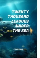 Twenty Thousand Leagues Under The Sea